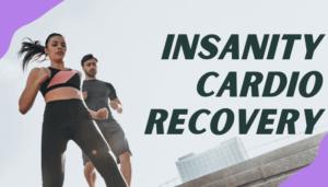 Read more about the article Insanity Cardio Recovery: A Comprehensive Guide