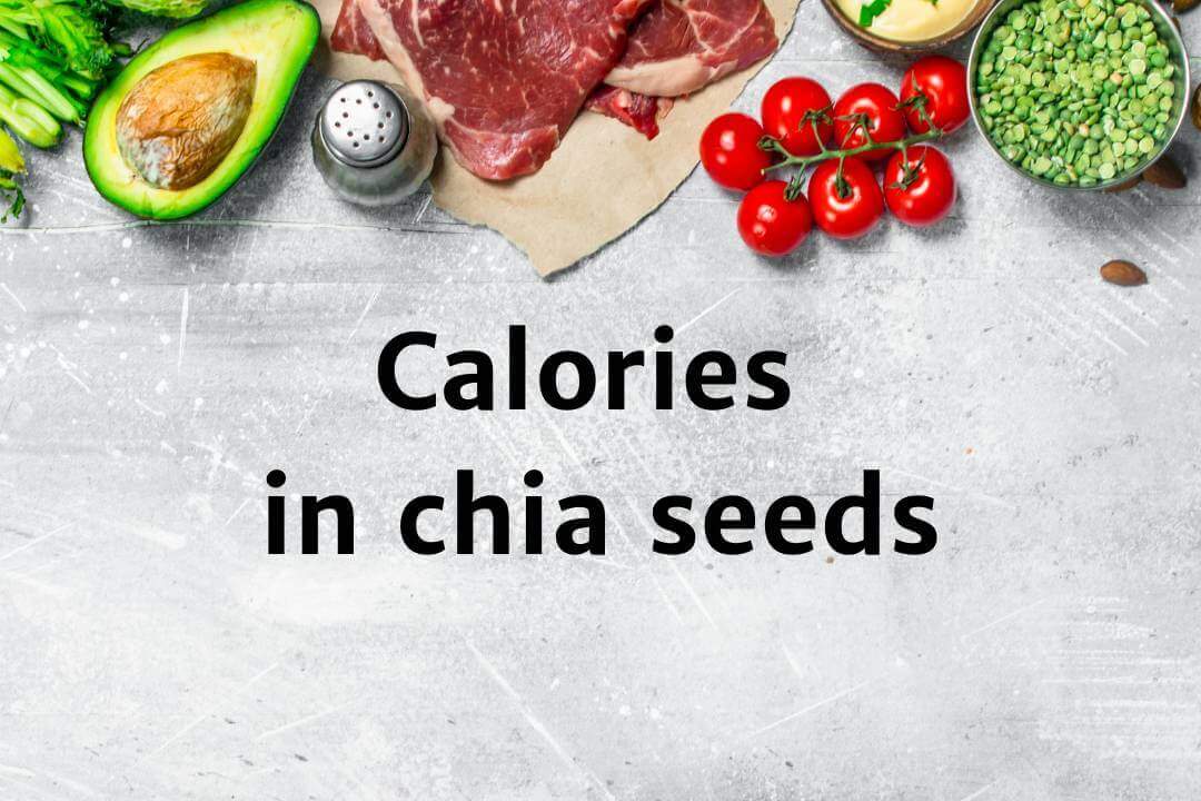 how-many-calories-in-1-tsp-chia-seeds-justfit