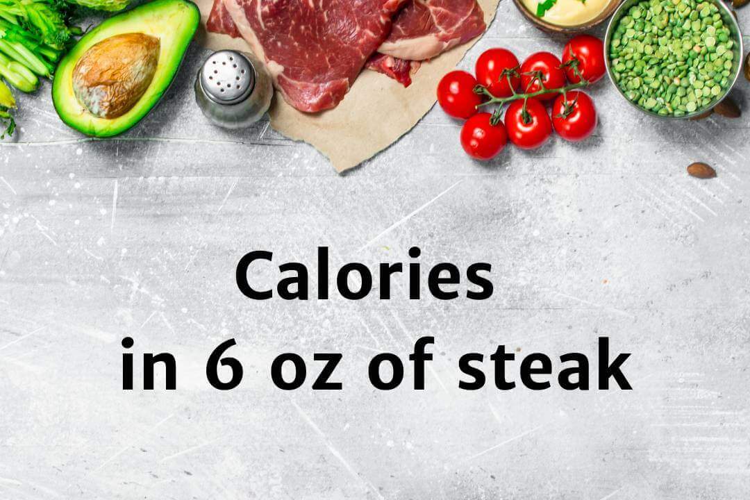 how-many-calories-in-6-oz-of-steak-justfit