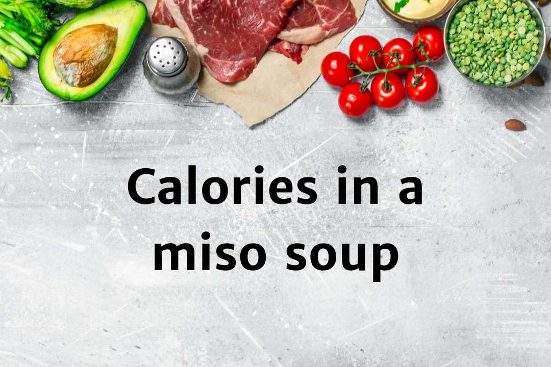 How many calories in a miso soup? JustFit