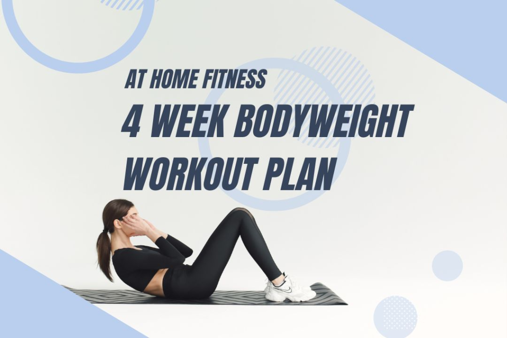 4 week bodyweight workout plan